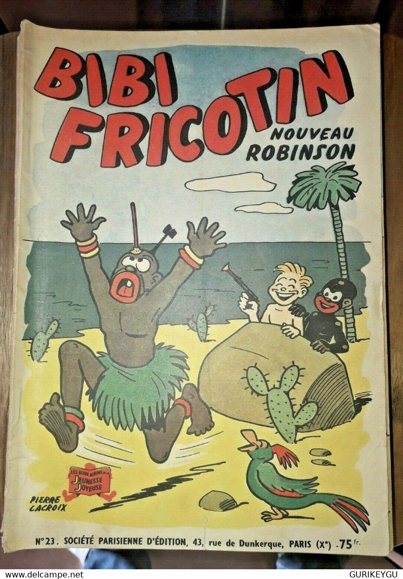 Bibi Fricotin N° 23 NOUVEAU ROBINSON  Pierre Lacroix EO - Bibi Fricotin