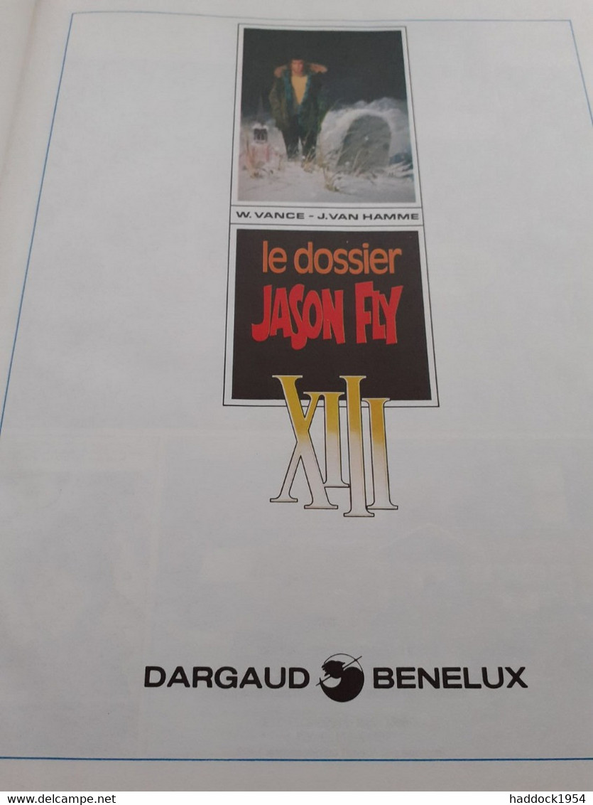 Le Dossier JASON FLY   XIII WILLIAM VANCE JEAN VAN HAMME Dargaud 1990 - XIII