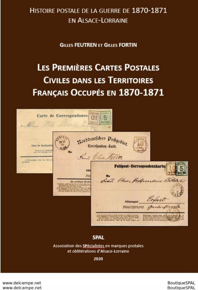 Les Premières Cartes Postales Civiles Dans Les Territoires Français Occupés En 1870-1871 - SPAL 2020 - Elsass Lothringen - Militaire Post & Postgeschiedenis