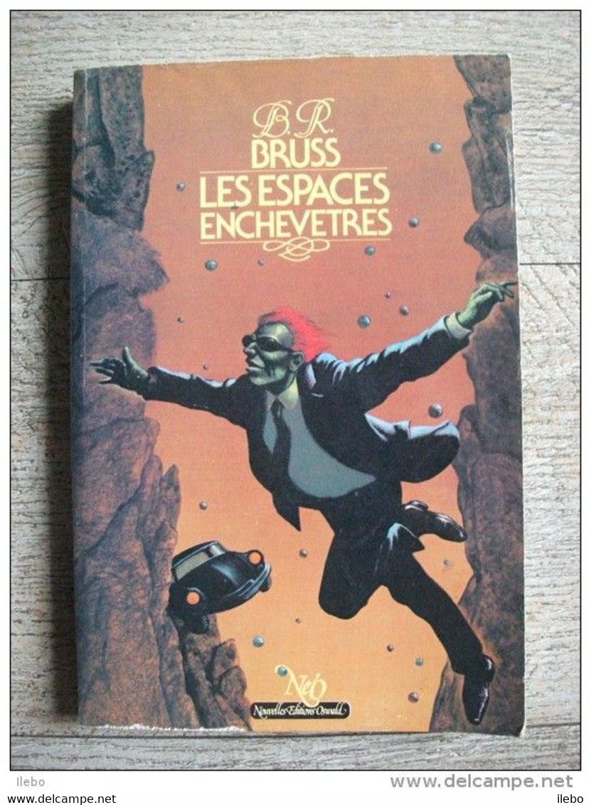 Bruss Les Espaces Enchevétrés  Néo N 4 Fantastique 1979   Science-fiction - Neo