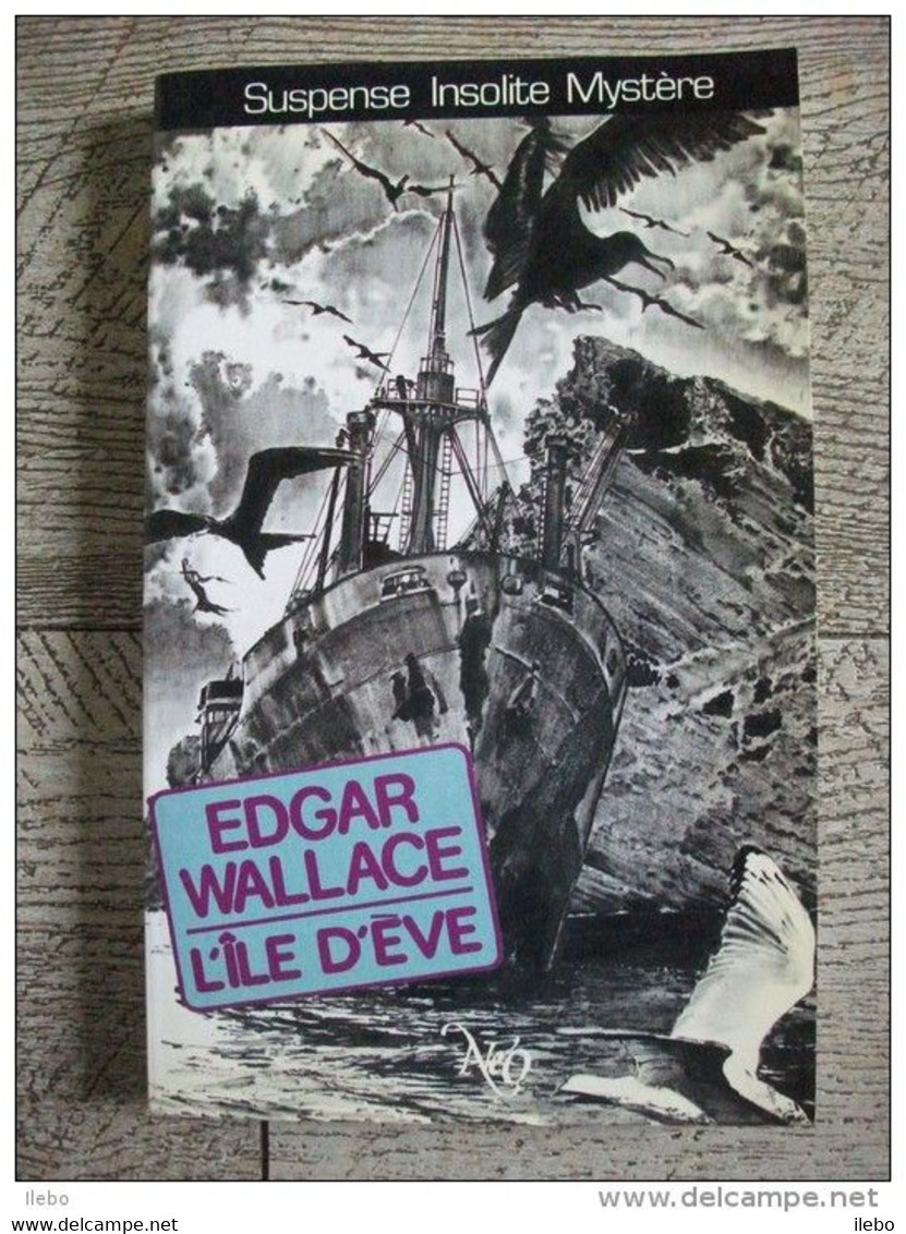 Edgar Wallace L'ile D'ève Néo Suspense Mystère1988 TBE Policier N° 146 - NEO Nouvelles Ed. Oswald