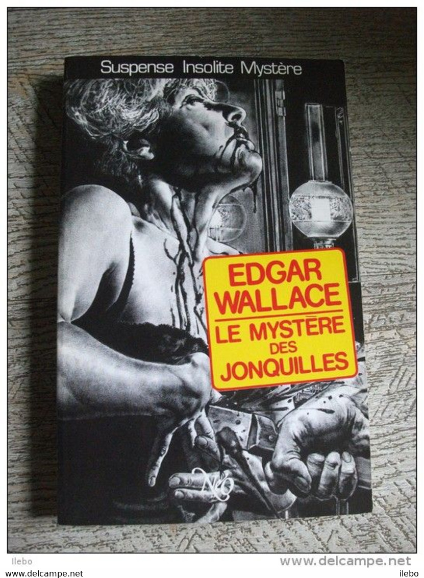 Edgar Wallace Néo Suspense Mystère Des Jonquilles 1987 Policier N° 141 - NEO Nouvelles Ed. Oswald