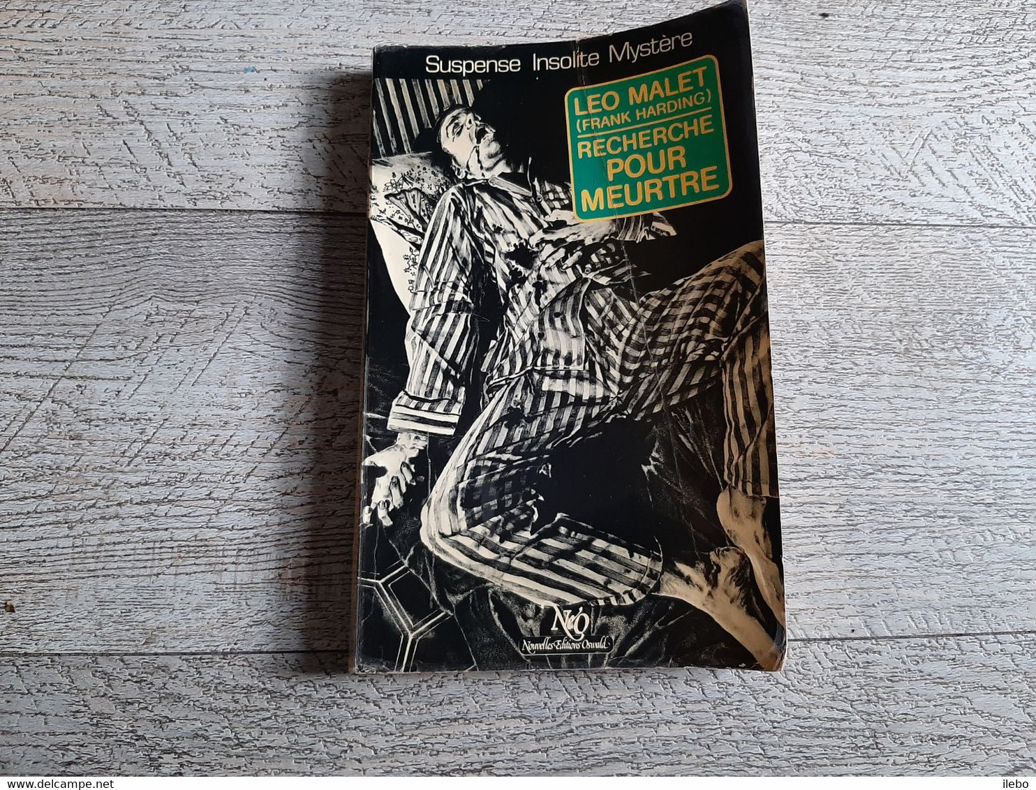 Lèo Malet Frank Harding Recherché Pour Meutre  Néo 1982 Suspense Mystère Policier N° 41 - NEO Nouvelles Ed. Oswald