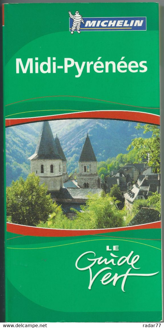 Guide Vert Michelin N°17 Midi-Pyrénées - Février 2007 - Michelin (guides)