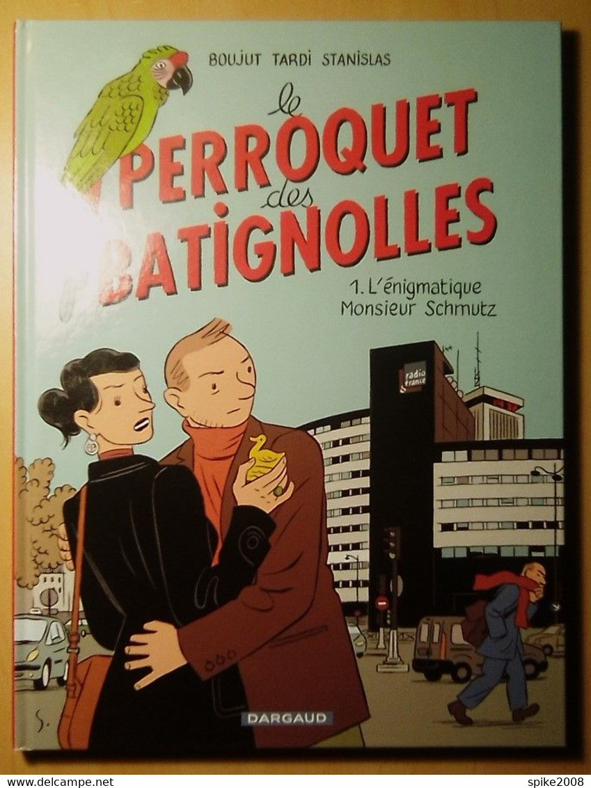 Belle E.O. 2010 LE PERROQUET DES BATIGNOLLES Tome1 Par BOUJUT TARDI Et STANISLAS - Tardi