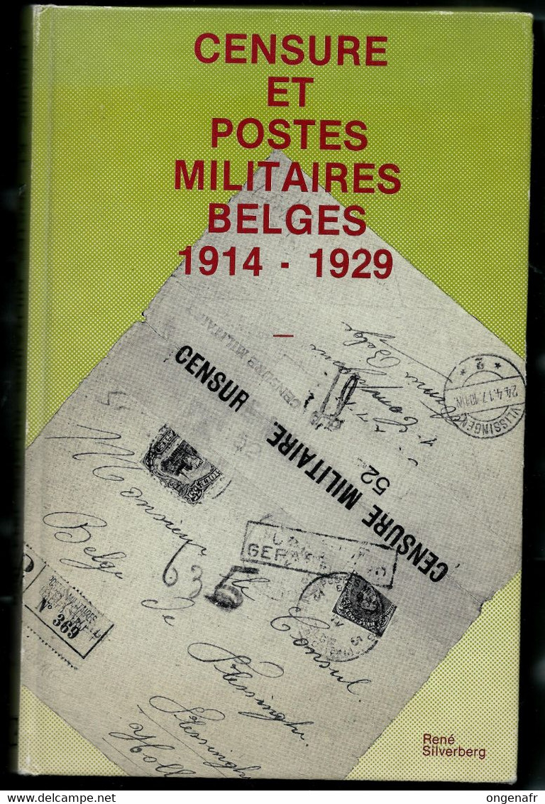 1982 CENSURE ET POSTES MILITAIRES BELGES 1914/1929 - R. Silverberg - 159 Blz - Censuur En Militaire Post - Marcas De La Armada