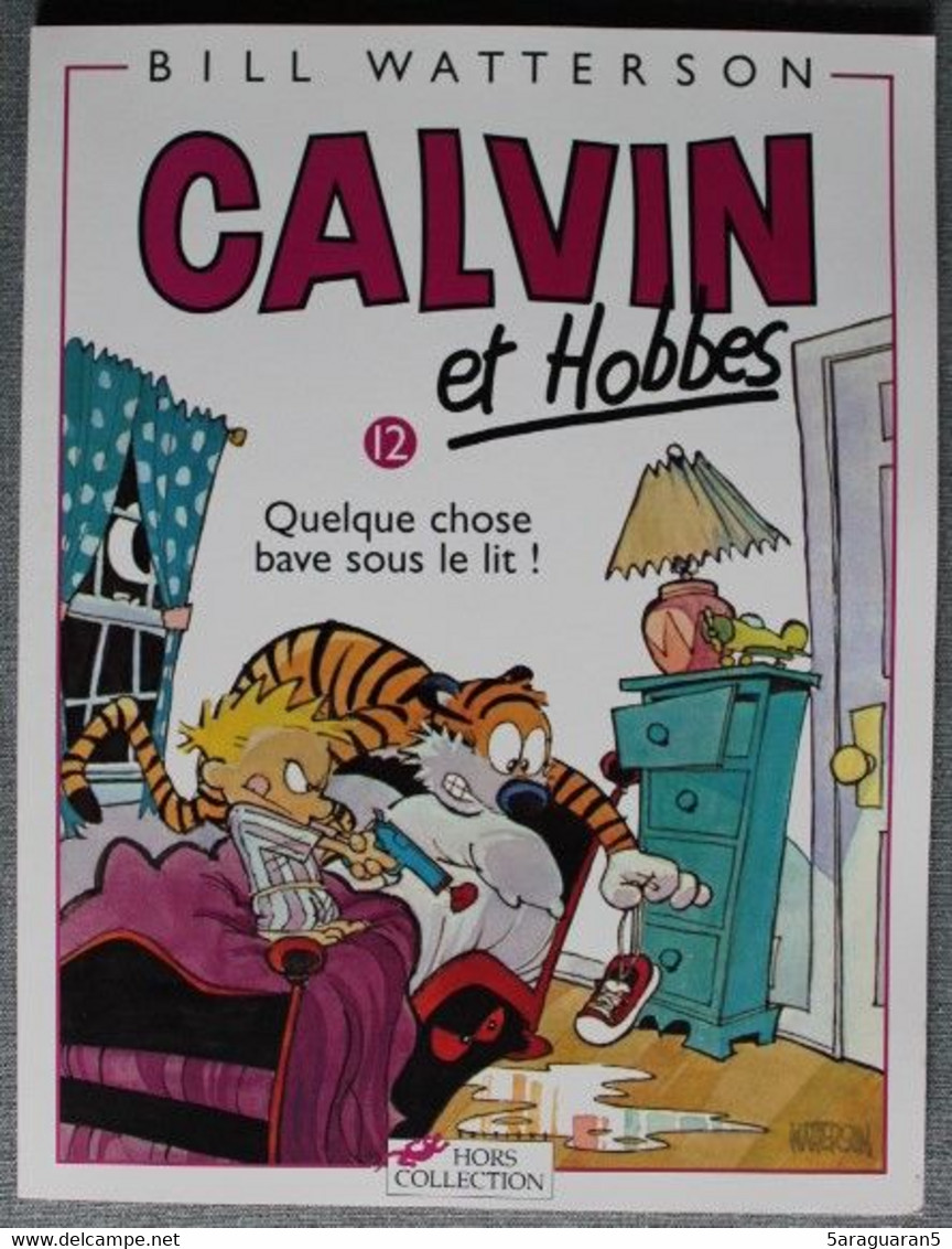 BD CALVIN ET HOBBES - 12 - Quelque Chose Bave Sous Le Lit ! - EO 1996 - Calvin Et Hobbes