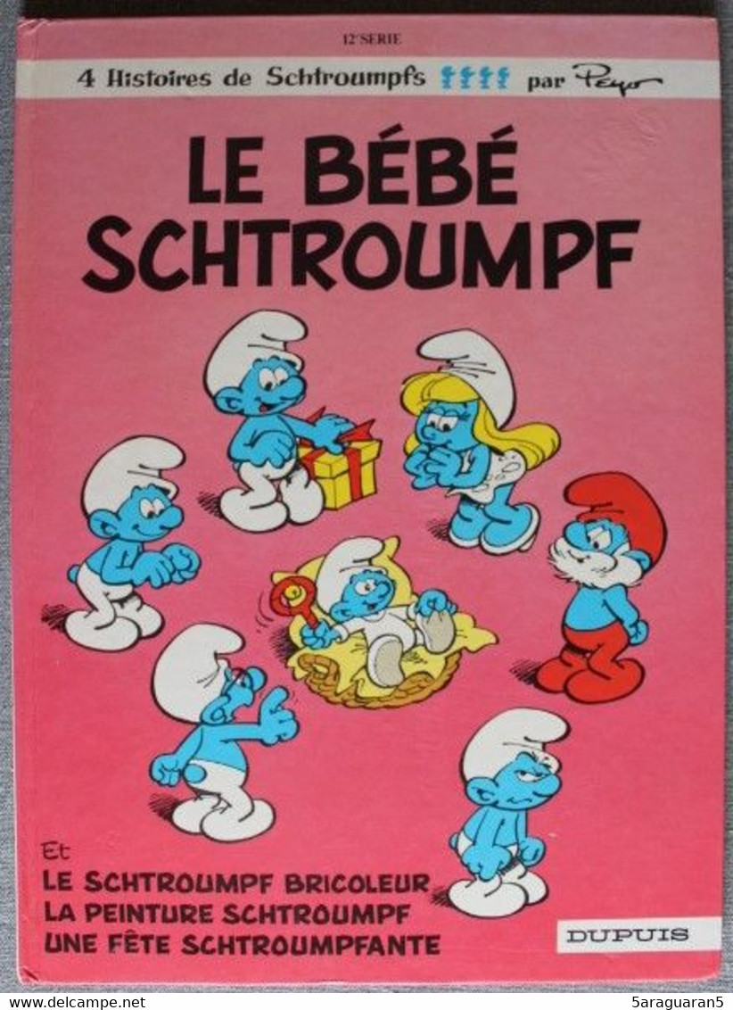 BD LES SCHTROUMPFS - 12 - Le Bébé Schtroumpf - EO 1984 - Schtroumpfs, Les