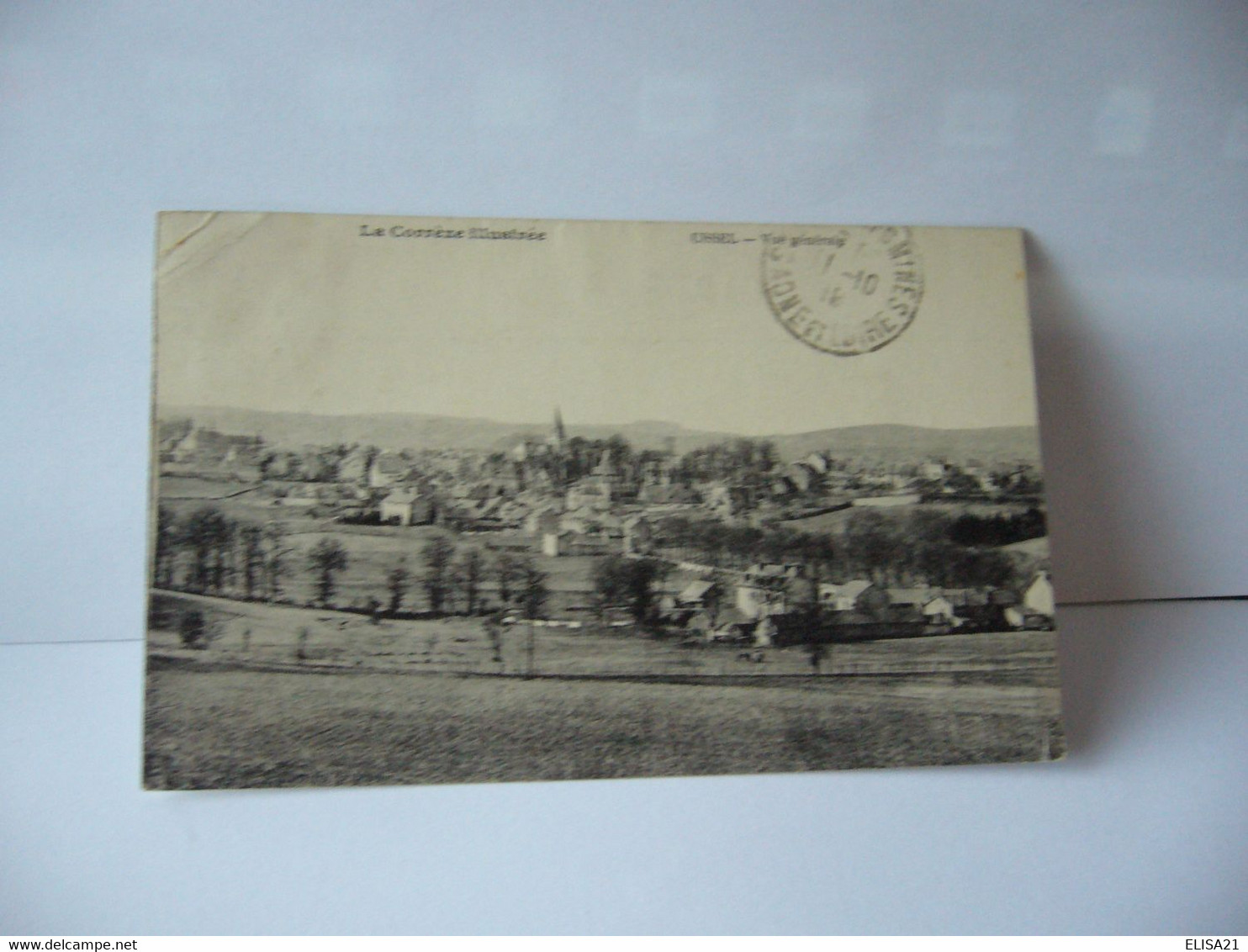 LA CORREZE ILLUSTRE  19 CORREZE USSEL VUE GENERALE CPA 1918 - Ussel