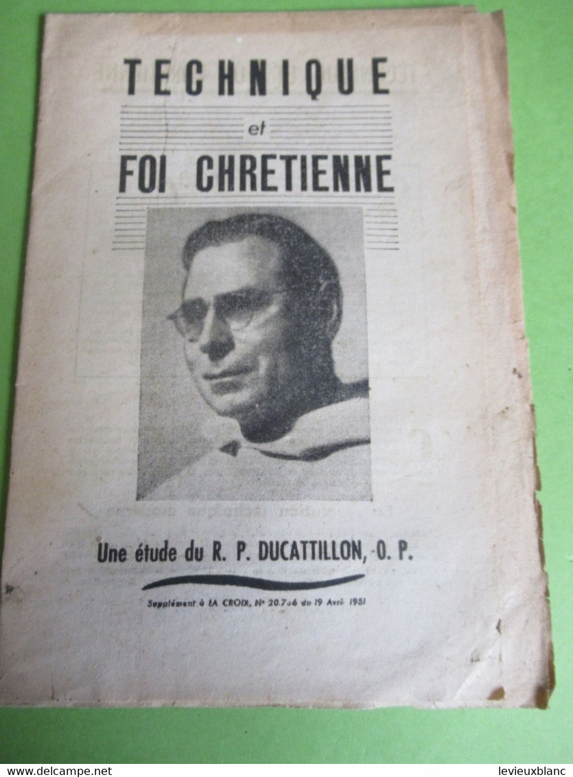Fascicule/Technique Et Foi Chrétienne/Une étude Du  R.P. DUCATTILLION/ /Supplément à "La CROIX"/1951       CAN861 - Religion & Esotericism