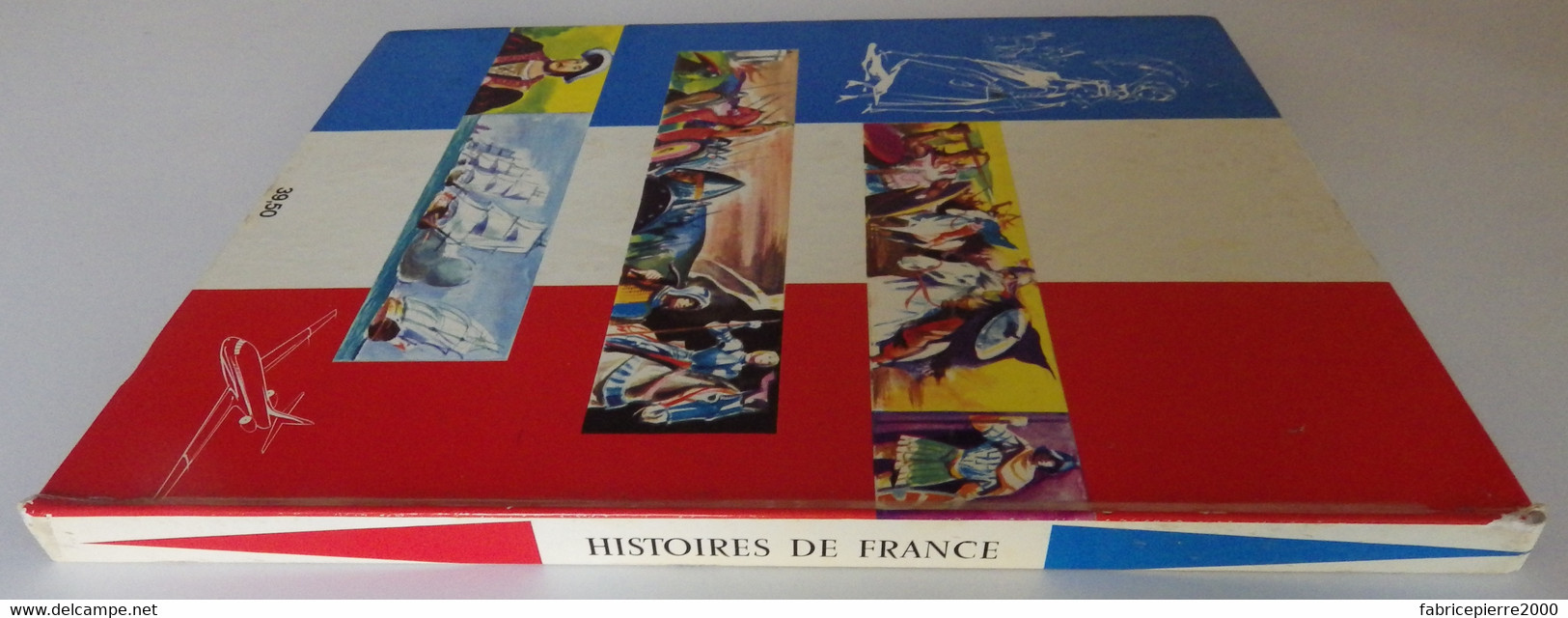 HISTOIRES DE FRANCE -  M. Traverse Ill J. Reschofsky Préface André Maurois Hachette 1976 TBE Paquebot France - Hachette