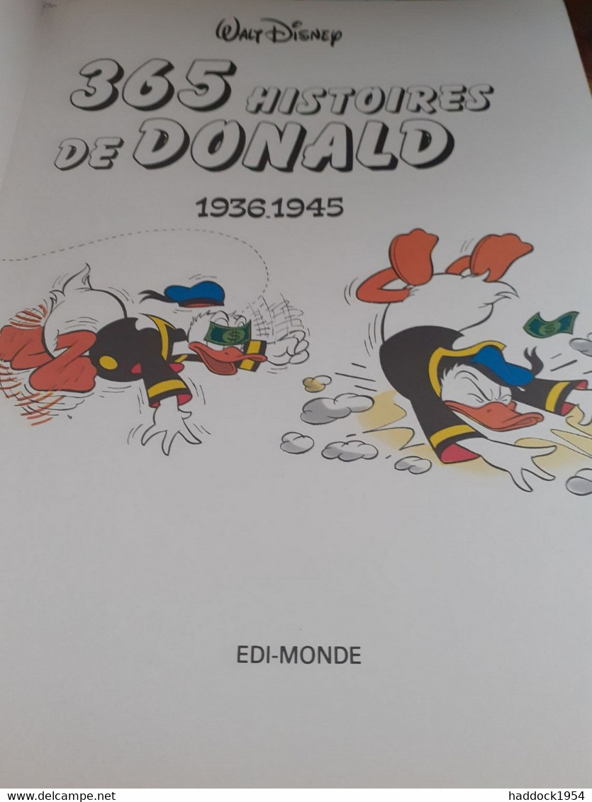 365 Histoires De DONALD 1936-1945 WALT DISNEY Edi-monde 1984 - Donald Duck