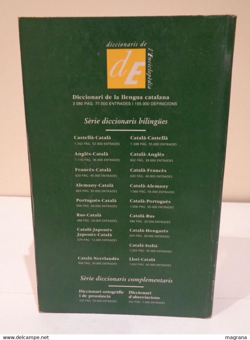 Diccionari De La Llengua Catalana. Ed. Enciclopèdia Catalana. Col·lecció Diccionaris De L'enciclopèdia. 1995. 795 Pp. - Woordenboeken