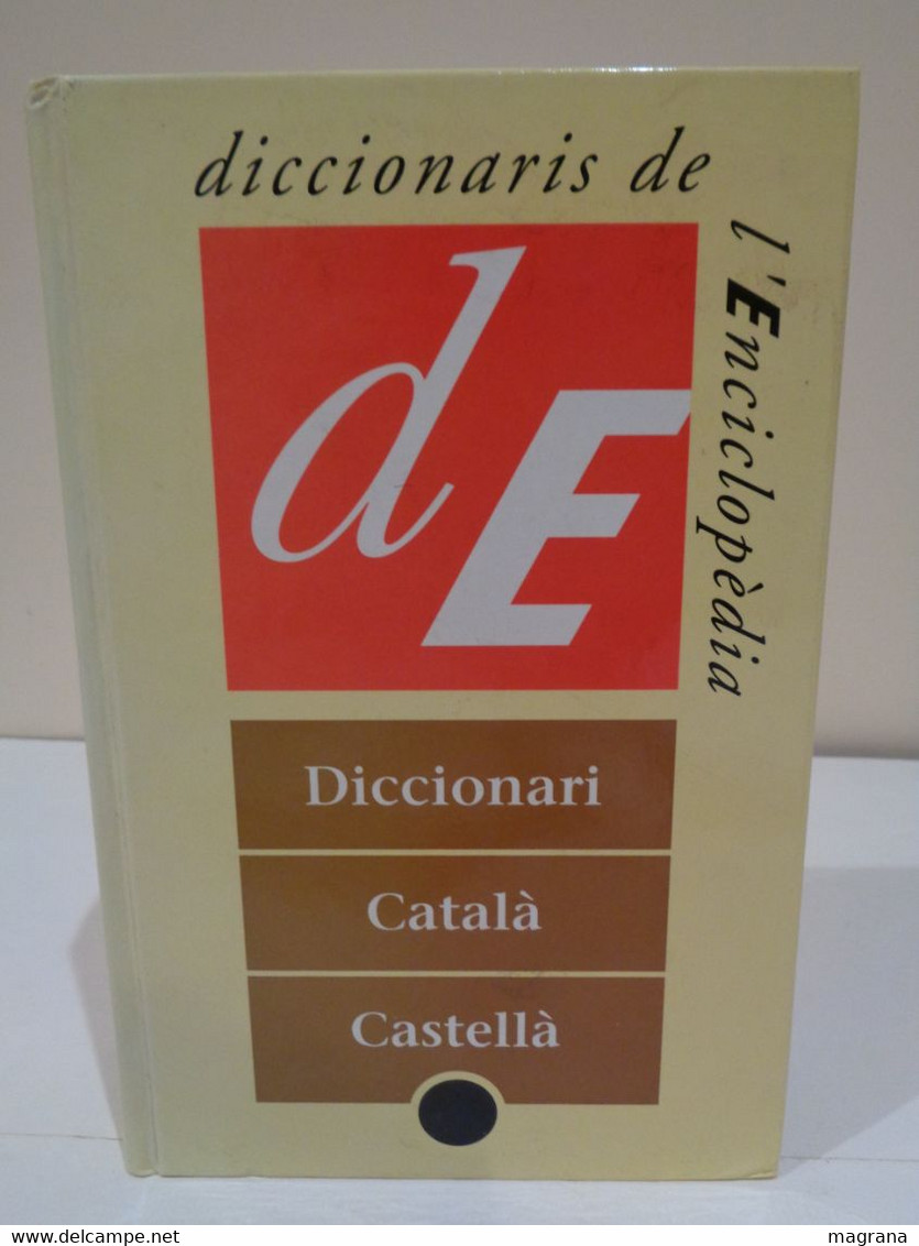 Diccionari Català- Castellà. Ed. Enciclopèdia Catalana. Col·lecció Diccionaris De L'enciclopèdia. 1998. 1282 Pp. - Dizionari