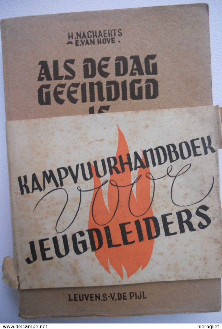 KAMPVUUR HANDBOEK Voor JEUGDLEIDERS - ALS DE DAG GEËINDIGD IS I De Pijl 1944 Scoutisme Leuven Jeugdkamp Kamp - Histoire