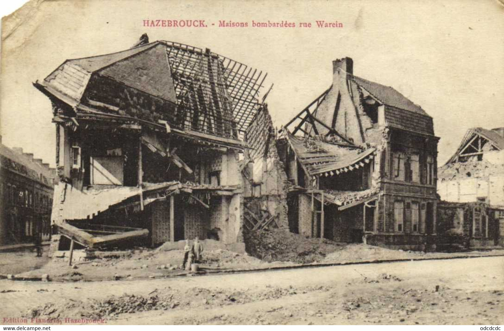 HAZEBROUCK  Maison Bombardée Rue Warein RV  Souscription De  La Rochelle En Faveur De La Ville D' Hazebrouck - Hazebrouck