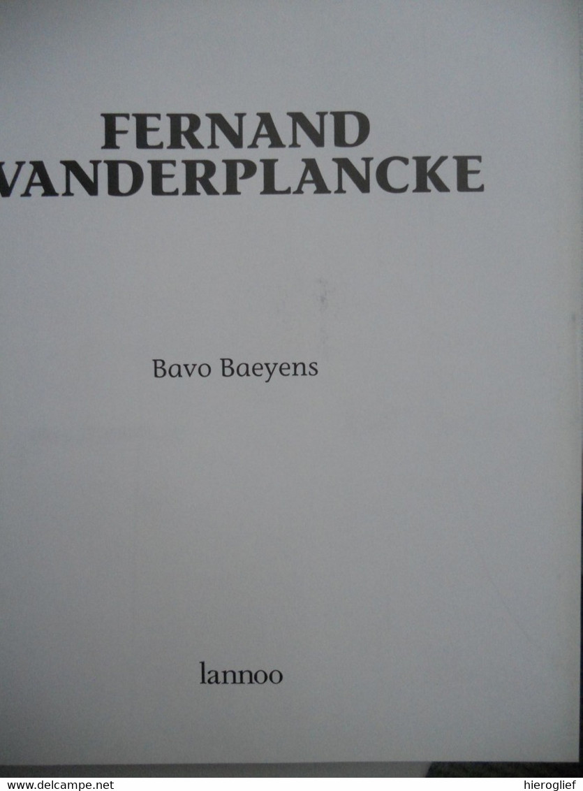 FERNAND VANDERPLANCKE Monografie Baeyens Brugge Oostduinkerke Koksijde Beeldhouwer Brons Beelden Bronzen - Histoire