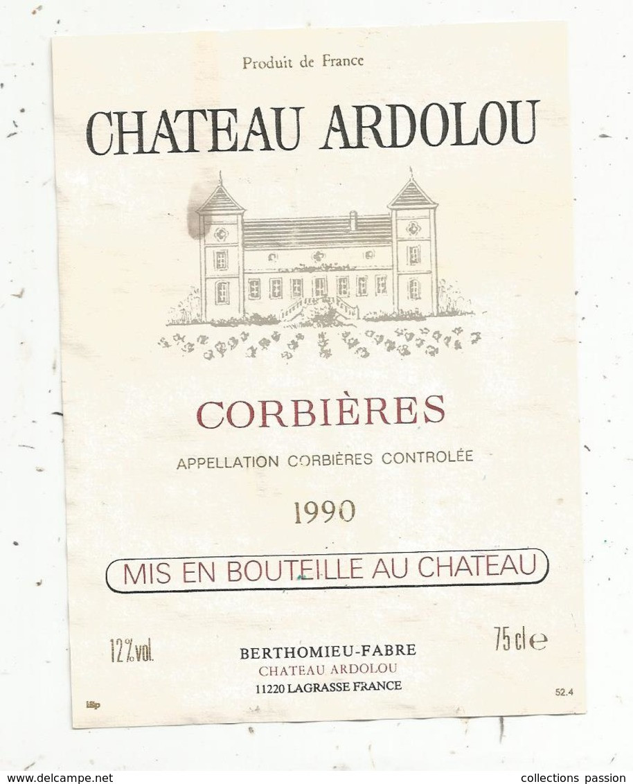 étiquette De Vin, Château ARDOLOU , Corbières ,1990 ,Berthomieu , 11 ,Lagrasse - Languedoc-Roussillon