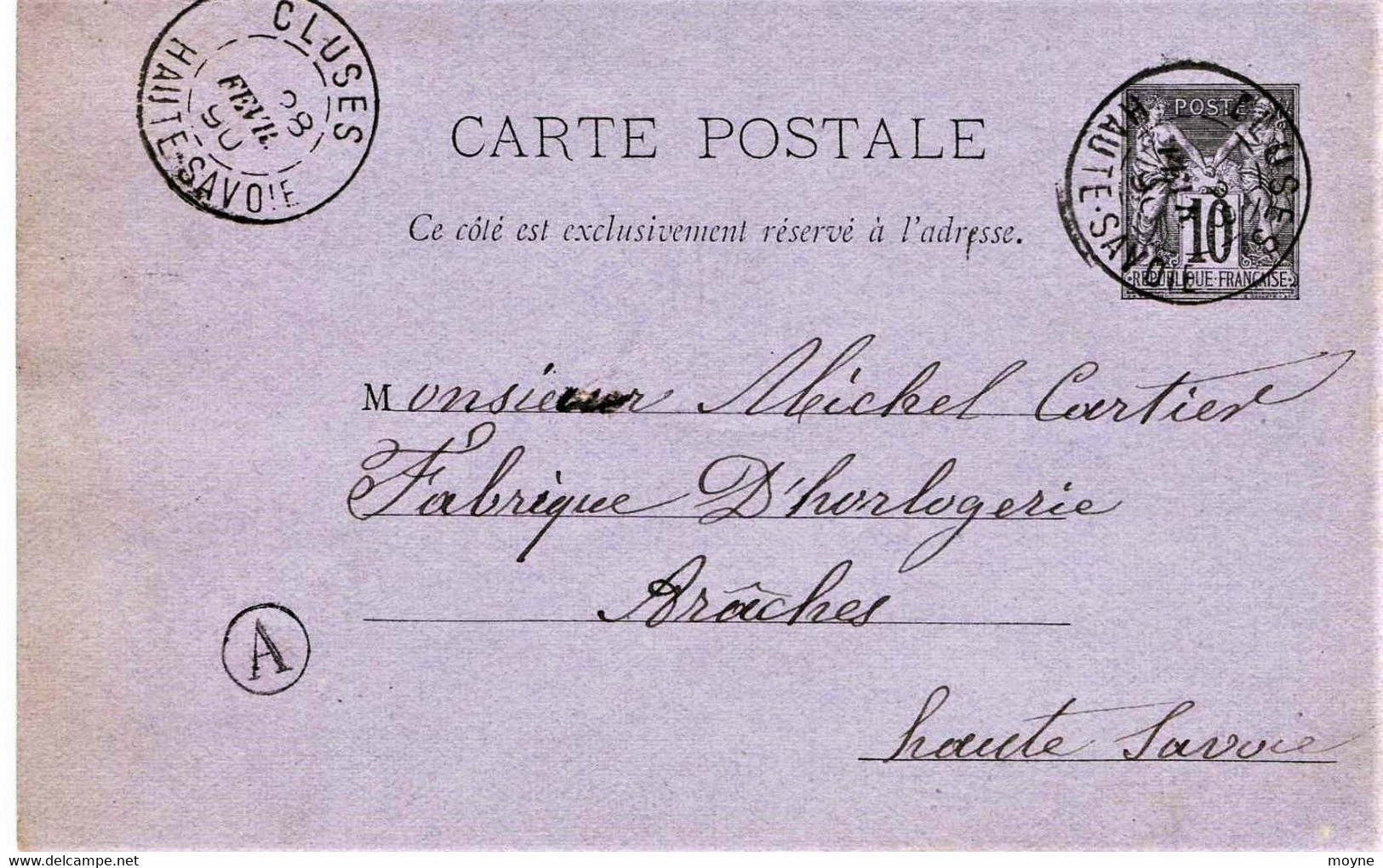 3976 - 1890 Précurseur - ENTIER POSTAL écrit à SCIONZIER - Cachet De CLUSES - à Michel CARTIER , Horloger à Araches - Scionzier