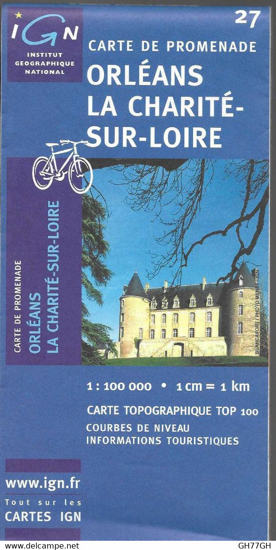 ORLEANS LA CHARITE-SUR-LOIRE N°27 -carte De Promenade IGN 1:100000ème 1cm=1km (carte Topographique TOP 100) -2004 - Cartes Topographiques