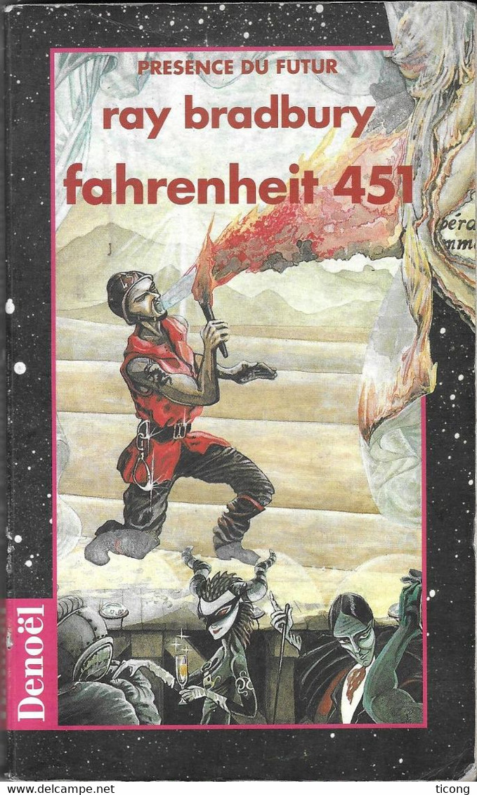 FAHRENHEIT 451 DE RAY BRADBURY, SERIE PRESENCE DU FUTUR DES EDITIONS DENOEL, EDITION DE 1995, VOIR LES SCANNERS - Denoël