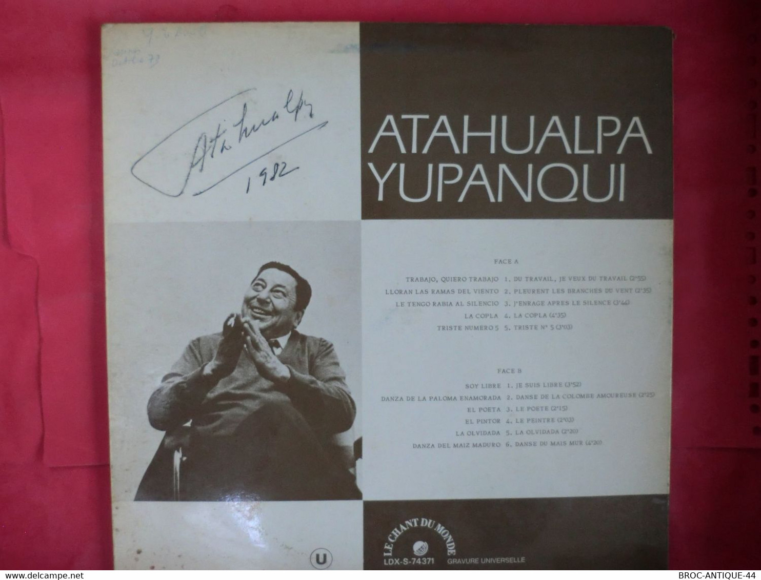 LP33 N°9744 - ATAHUALPA YUPANQUI -CANCION PARA PABLO NERUDA - LDX 74540 - AUTOGRAPHE A L' INTERIEUR - World Music