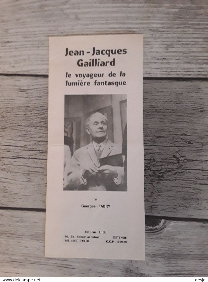 Boekaankondigingsfolder Jean-Jacques Gailliard, Le Voyageur De La Lumière  Fantasque Par Georges Fabry - Andere & Zonder Classificatie