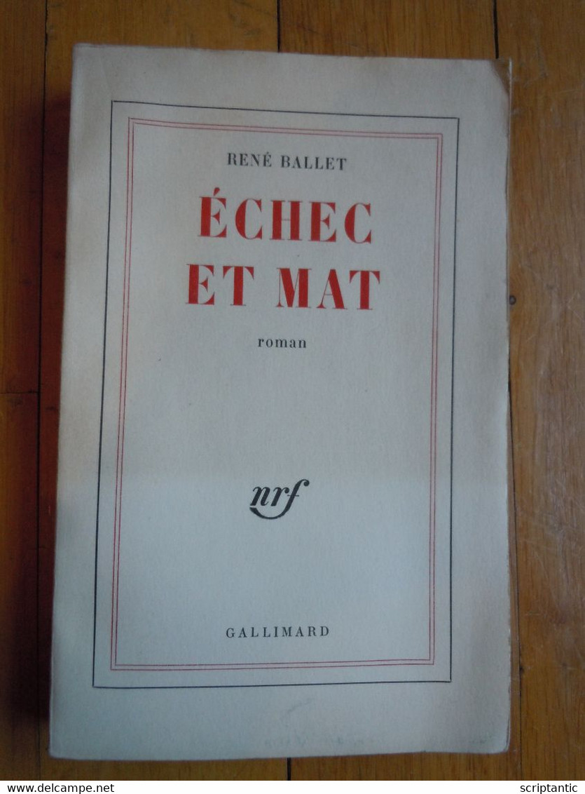 René BALLET - ECHEC ET MAT - NRF -  EO 1960 Avec Envoi - Livres Dédicacés