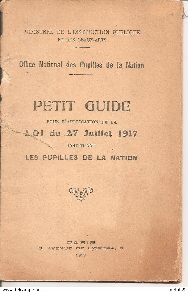 Petit Guide Pupilles De La Nation, Loi Du 27 Juillet 1917, Ministère De L'instruction Publique, 1919, 40 Pages - Recht