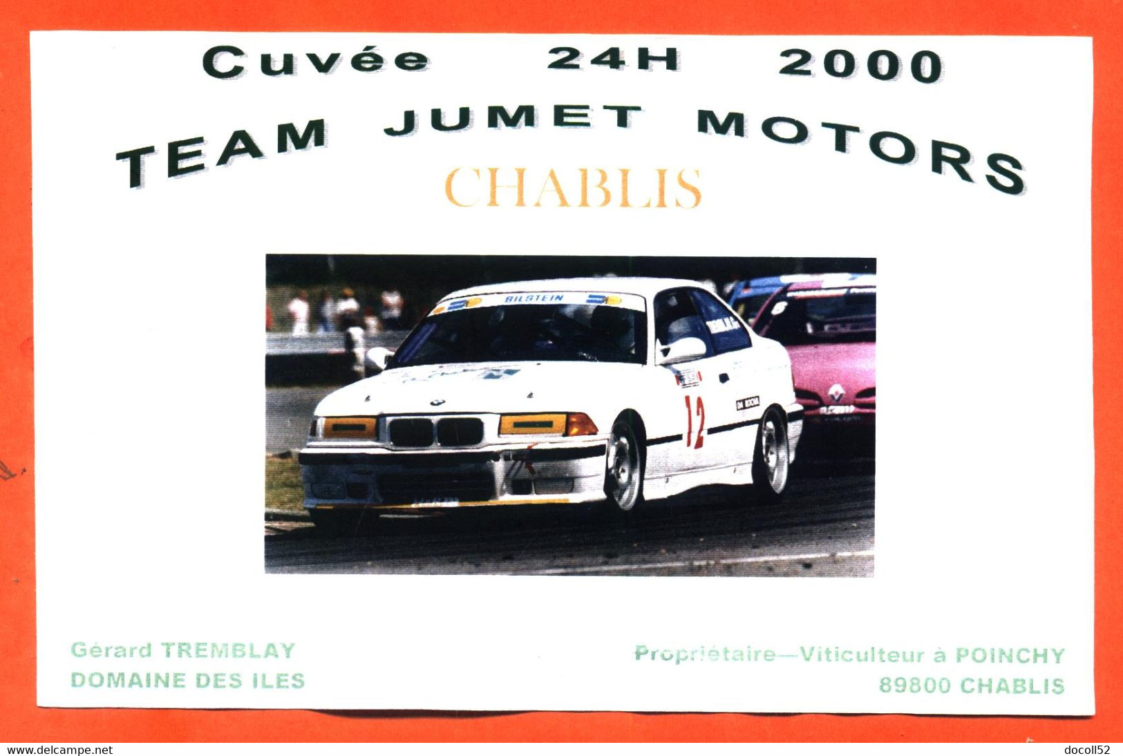étiquette De Vin Chablis Cuvée 24h 2000 Team Jumet Motors Gérard Tremblay à Chablis - 75 Cl - BMW - Vin De Pays D'Oc