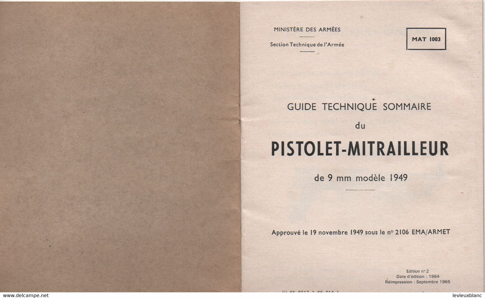 Guide Technique Sommaire Du Pistolet8 Mitrailleur De 9 Mm Modèle 1949  N°2106 EMA/ARMET/ 1964     VPN366 - Documents