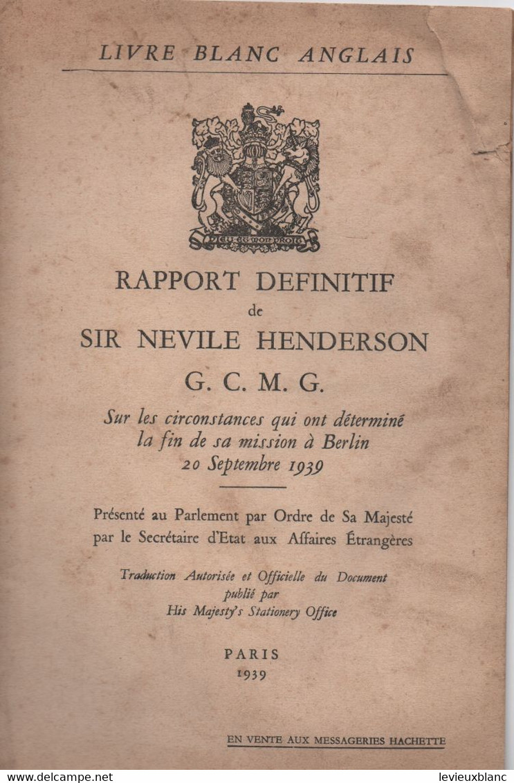 Livre Blanc Anglais/Rapport Définitif De Sir Neville HENDERSON/Fin De Sa Mission à BERLIN/Hachette/1939    OL130 - 1939-45