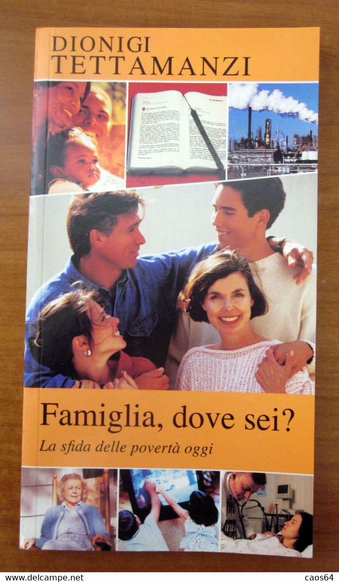 Famiglia, Dove Sei? Dionigi Tettamanzi 2002 ITALY - Religione