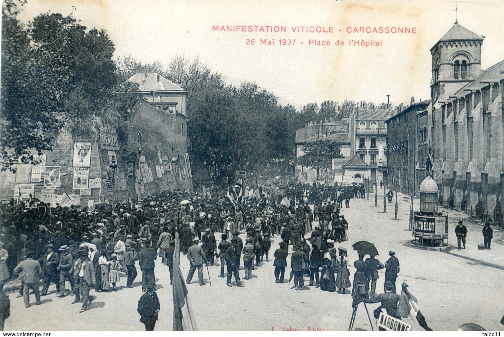 11 - Carcassonne - Manifestation Viticole - 26 Mai 1907 - Place De L’Hôpital - Vespasienne - Carcassonne