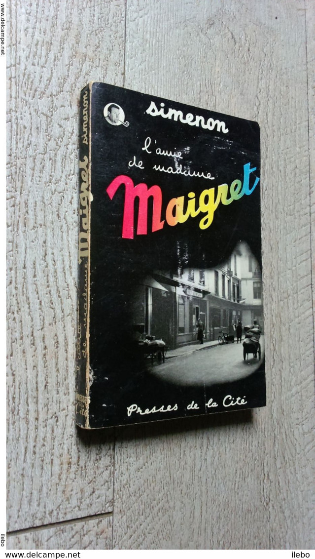 L'amie De Madame Maigret  Simenon Presses De La Cité 1950 - Simenon
