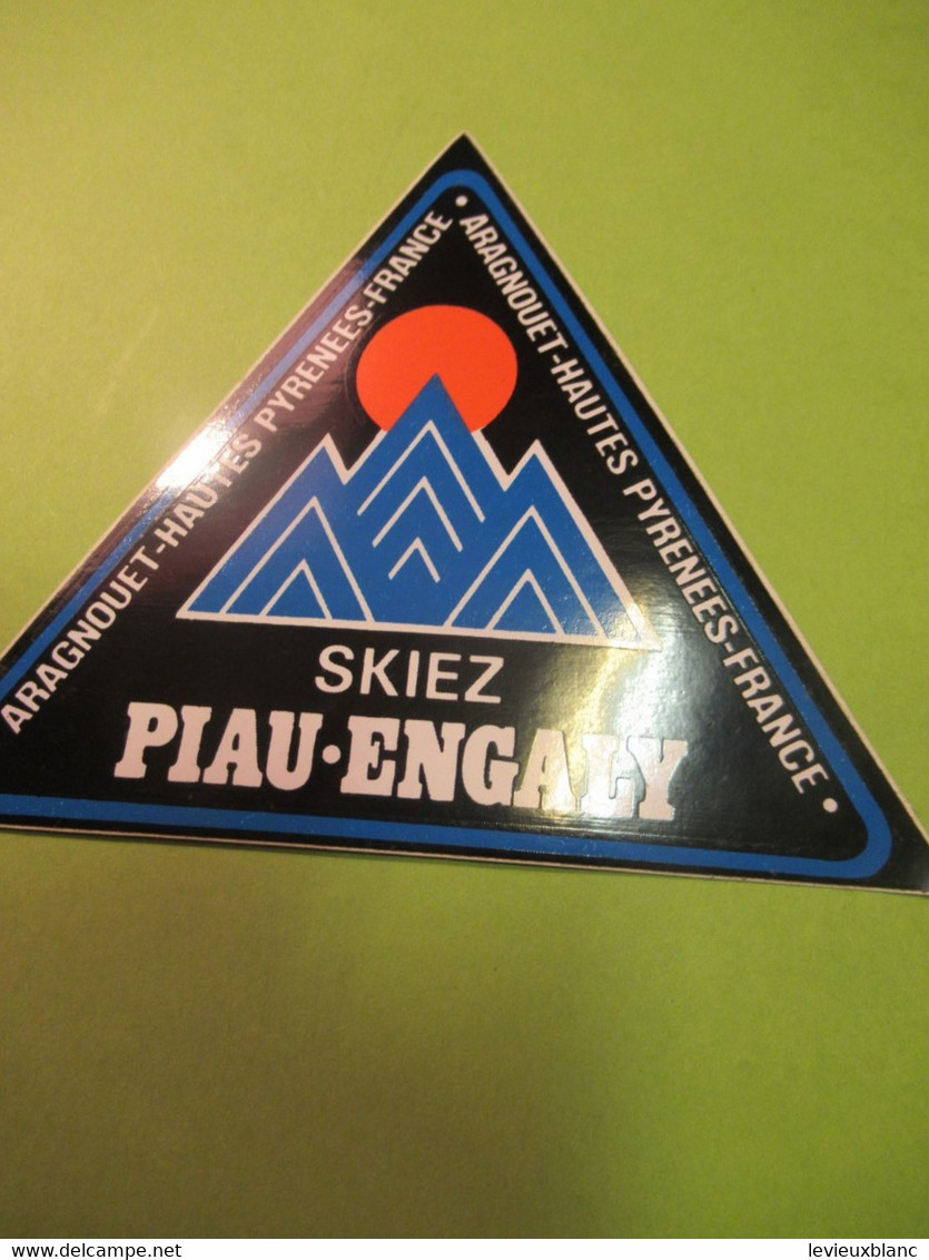 Sport / SKI/ Skiez PIAU- ENGALY/ Aragnouet - Hautes Pyrénées - France /Vers 1970-1980    ACOL170 - Autocollants