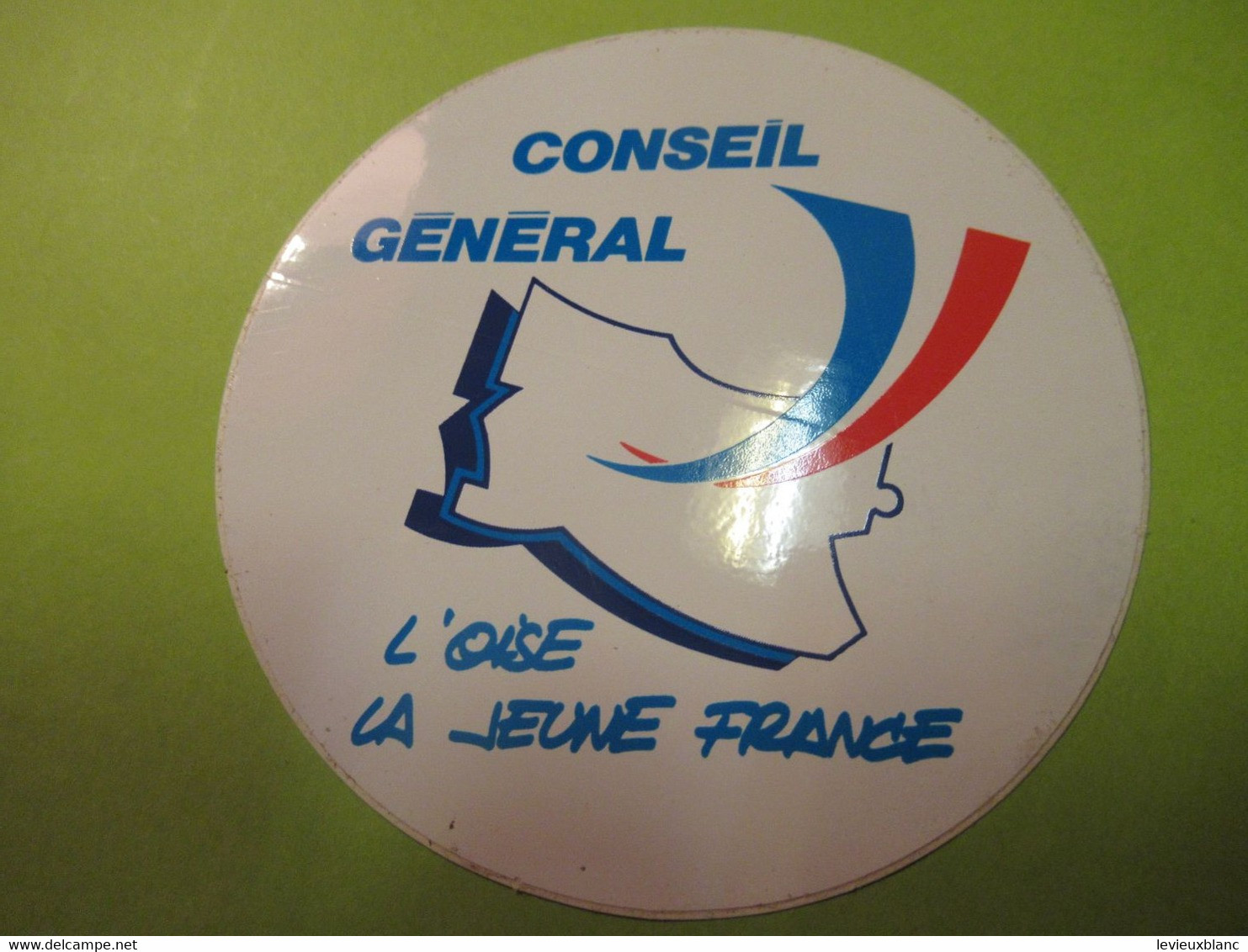 Département / OISE/ Conseil Général/ L'Oise La Jeune France/  Vers 1970-1980    ACOL176 - Aufkleber