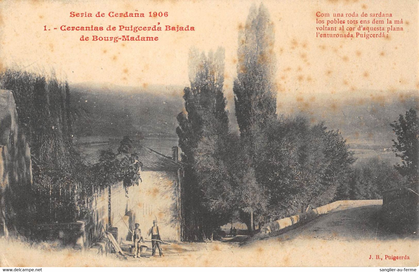 CPA 66 SERIA DE CERDANA 1906 CERCANIAS DE PUIGCERDA BAJADA DE BOURG MADAME - Sonstige & Ohne Zuordnung