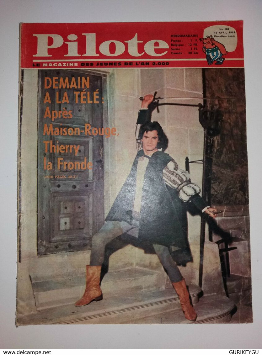 PILOTE N° 182 BELLOY UDERZO GOSCINNY BOB MORANE 18-4-1963 Thierry La Fronde - Bob Morane