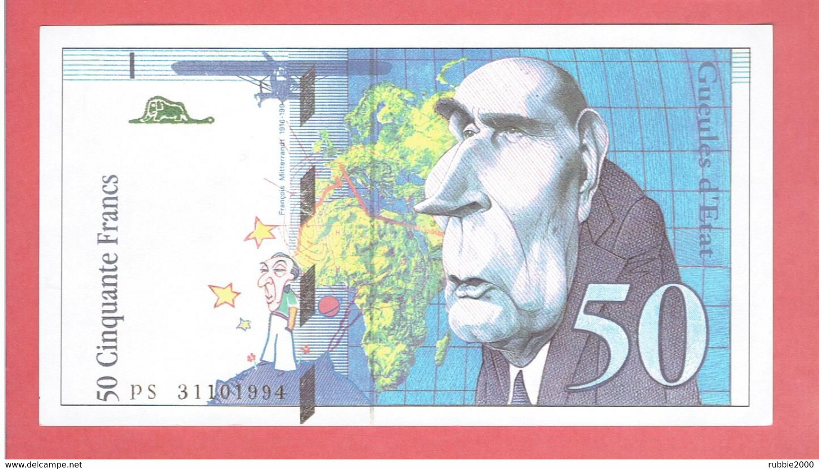 FAUX 50 FRANCS SAINT EXUPERY ET LE PETIT PRINCE VRAI 50 FRANCS MITTERRAND ET ROCARD 1995 GUEULES D ETAT  PAR MULATIER - Fictifs & Spécimens