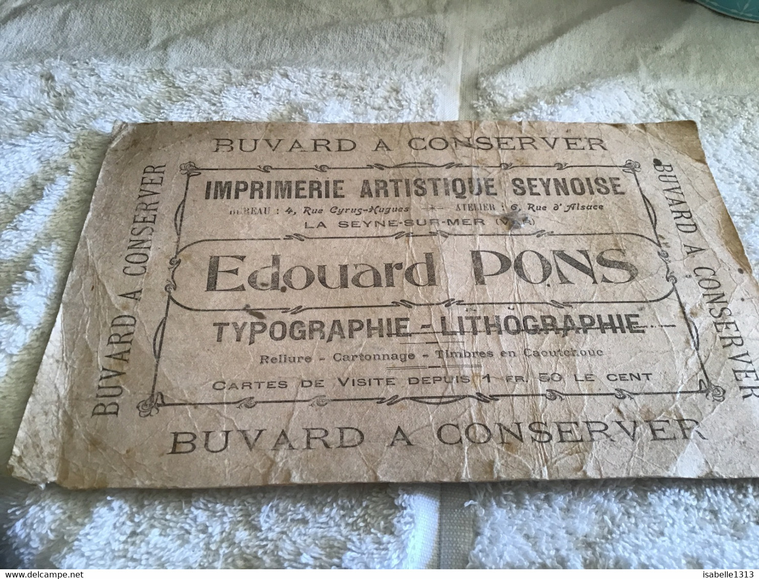 Buvard à Conserver Imprimerie Artistique Seynoise La Seyne-sur-Mer Typographie Lithographie Reliure Cartonnage Timbres - I