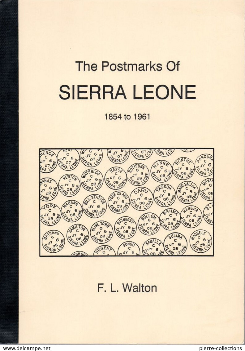 WALTON - The Postmarks Of Sierra Leone (1854-1961) - Matasellos