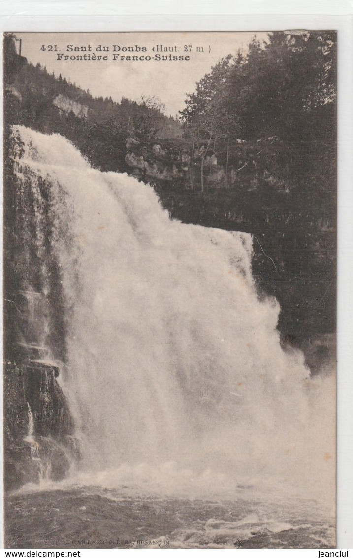 421 . SAUT DU DOUBS - FRONTIERE FRANCO-SUISSE . CARTE NON ECRITE - Other & Unclassified