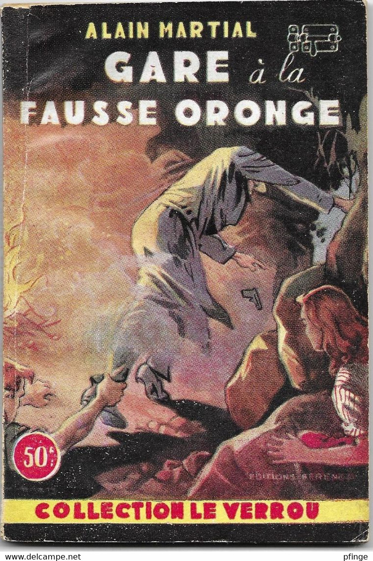 Gare à La Fausse Oronge Par Alain Martial - Le Verrou°136 - Ferenczi (illustration : Sogny ) - Ferenczi