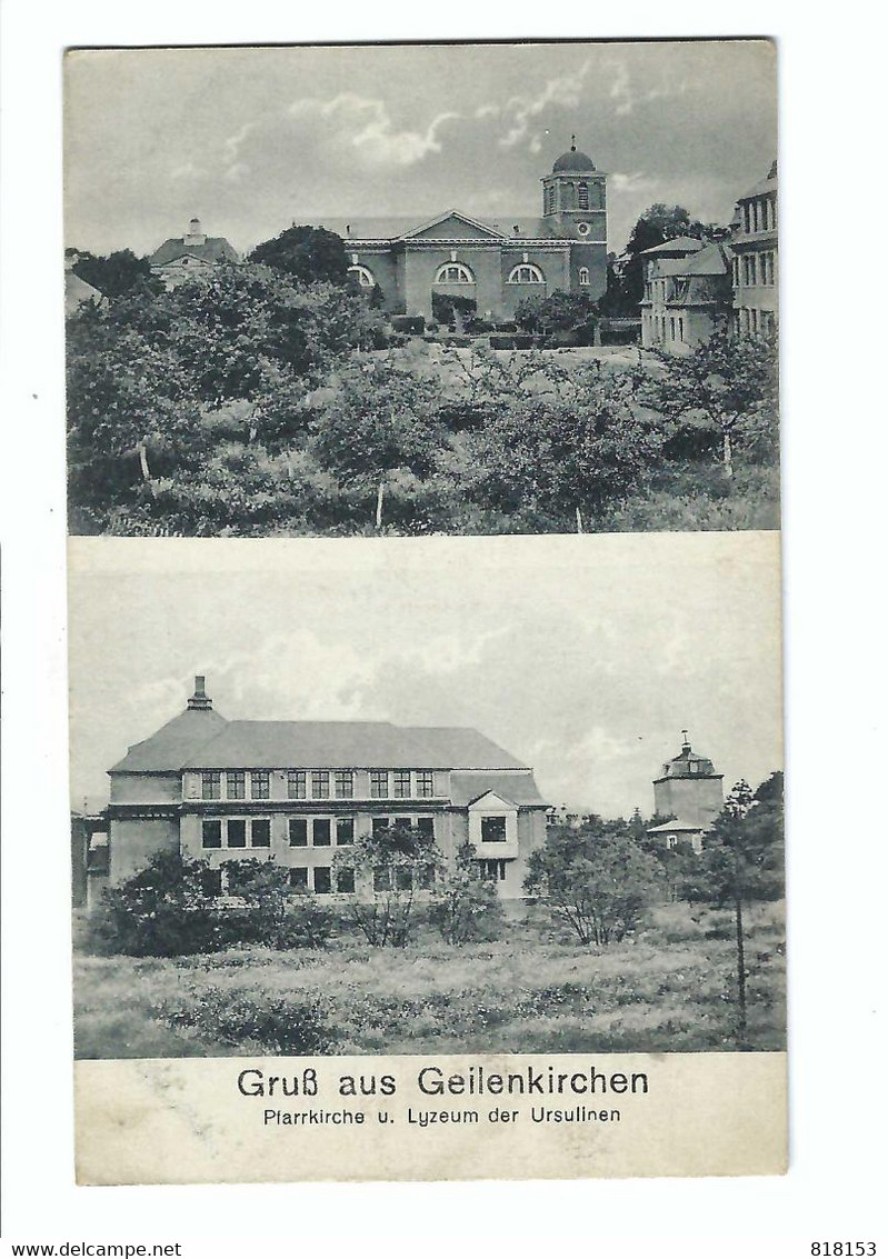 Gruss Aus Geilenkirchen  Pfarrkirche U. Lyzeum Der Ursulinen 1920  BELGISCHE LEGERPOSTERIJ - Geilenkirchen