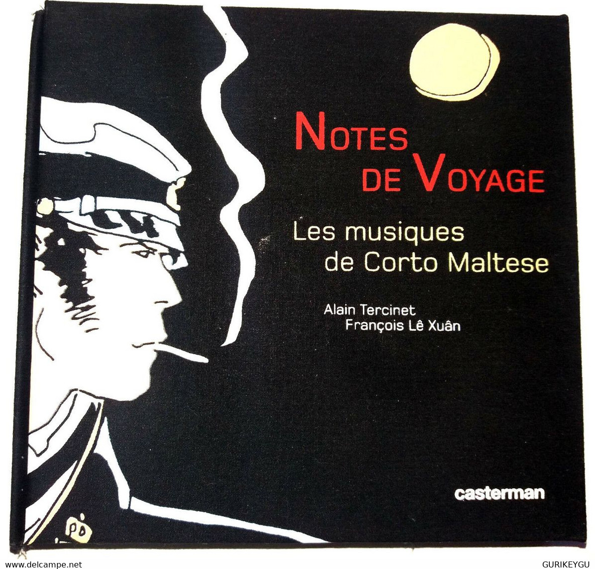 Note De Voyage Les Musiques De CORTO MALTESE 3 CD PRATT Tirage Limité 5488/8000. - Corto Maltese