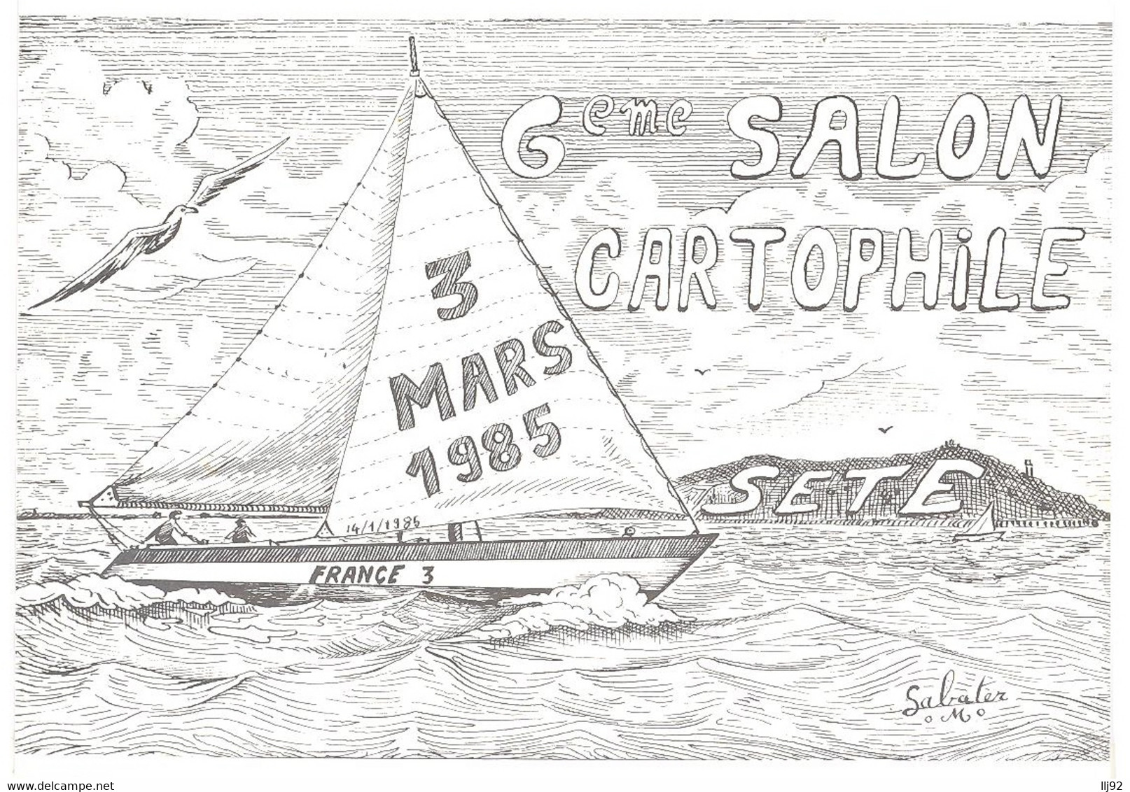 CPSM GF 6ème Salon Cartophile De SETE - 3 Mars 1985 - Sabater M. - Andere & Zonder Classificatie