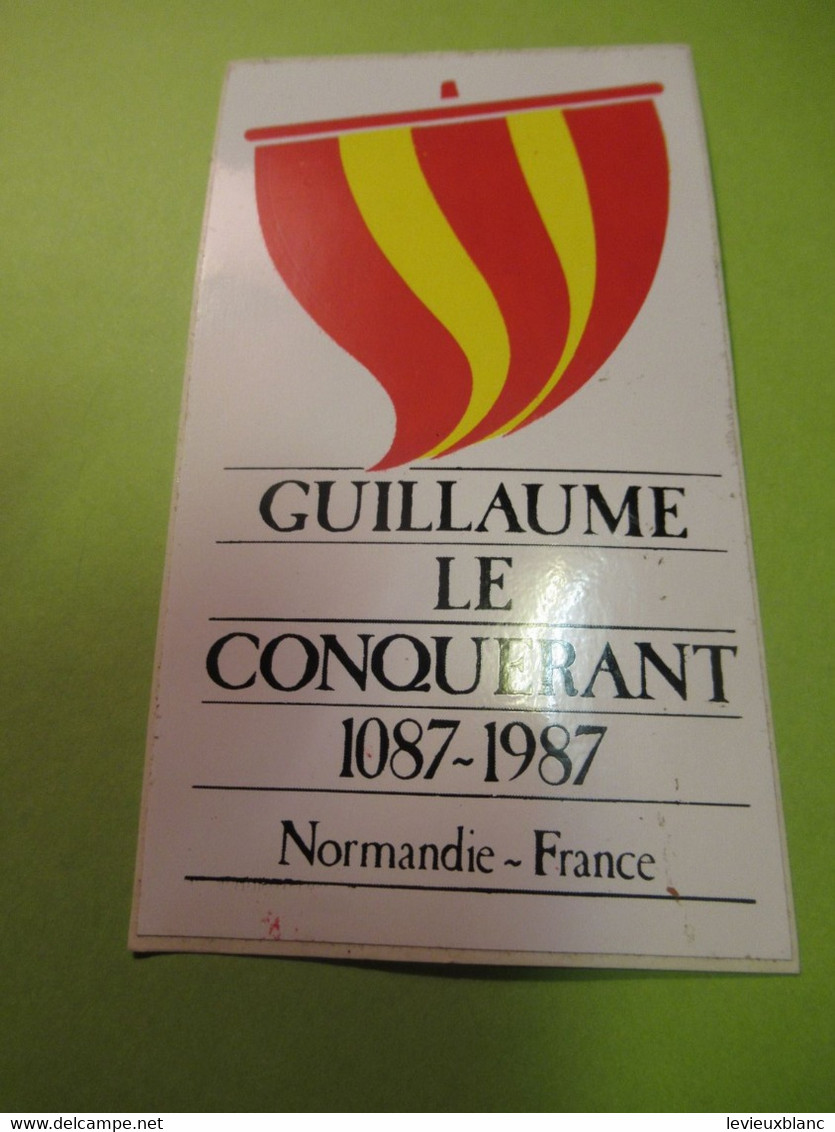 Evénement Historique/GUILLAUME Le CONQUERANT ( 1087 -1987) / Normandie -France /  1987       ACOL180 - Stickers