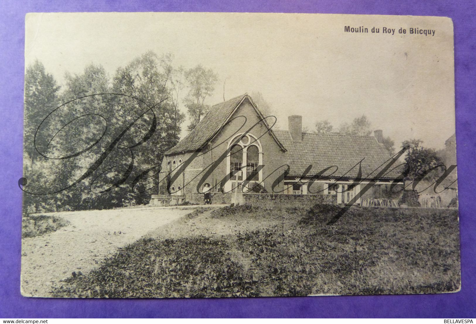 Bliquy Moulin  à Eau Du Roy -edit A. Fortin , Photo Leuze - Leuze-en-Hainaut