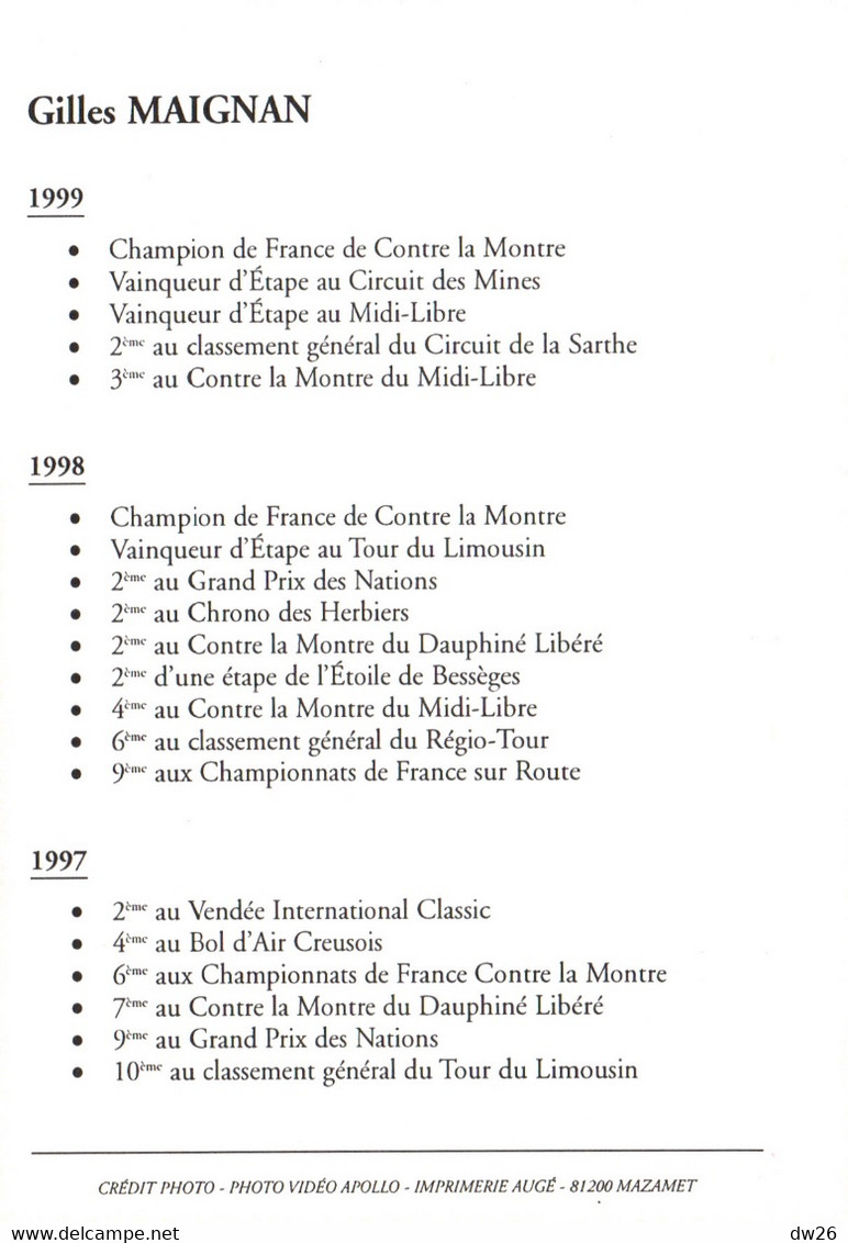 Fiche Cyclisme Dédicacée, Avec Palmares - Gilles Maignan, Champion De France Contre La Montre 1999 - Equipe Casino - Sports